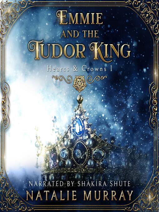 Title details for Emmie and the Tudor King by Natalie Murray - Available